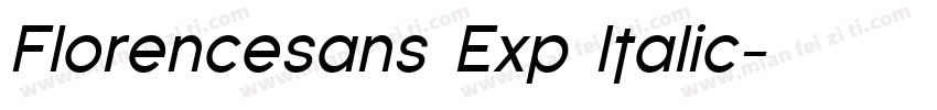 Florencesans Exp Italic字体转换